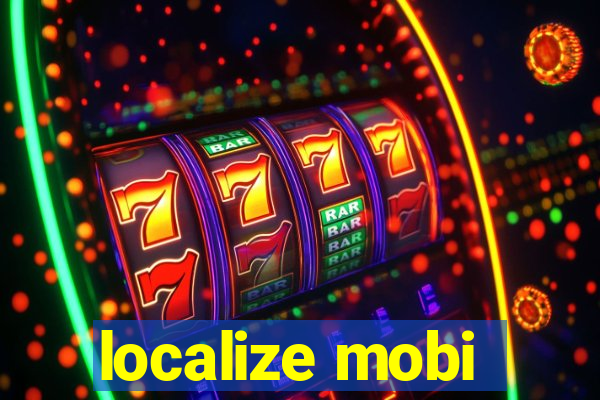 localize mobi