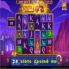 24 slots casino no deposit bonus code