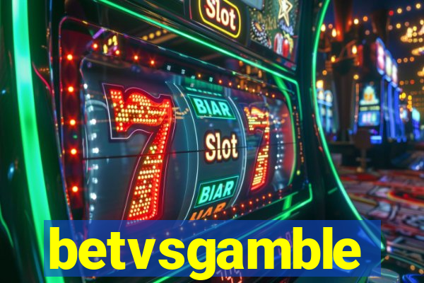 betvsgamble