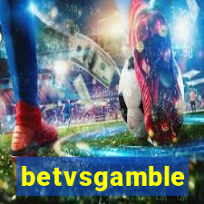 betvsgamble