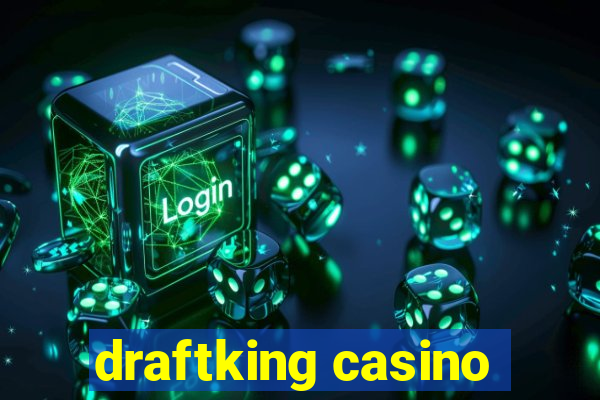 draftking casino