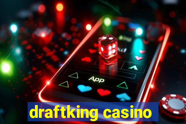 draftking casino