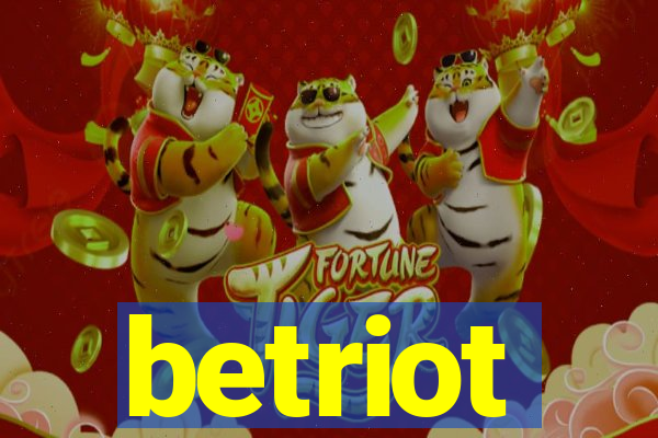 betriot