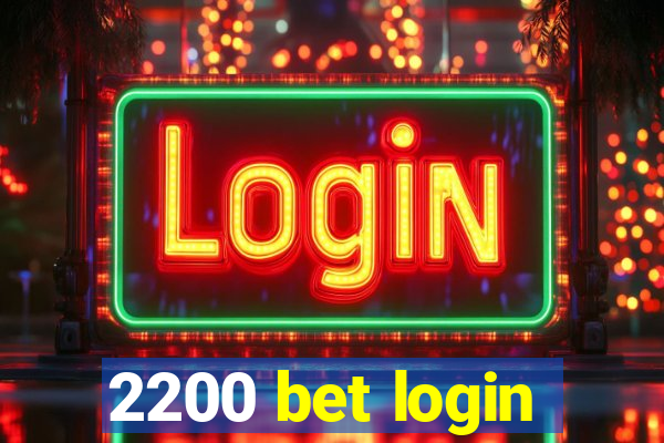 2200 bet login