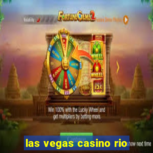 las vegas casino rio