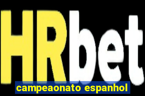 campeaonato espanhol