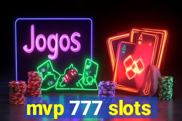 mvp 777 slots