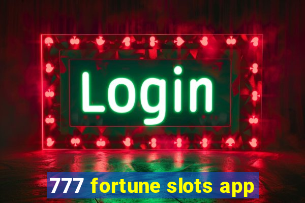 777 fortune slots app