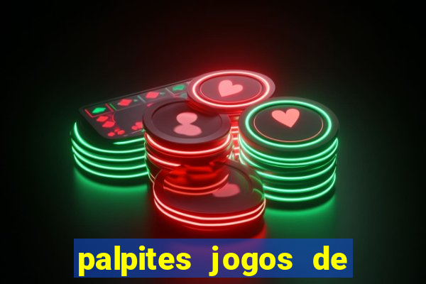 palpites jogos de hoje bet365