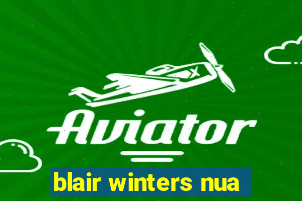 blair winters nua