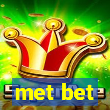 met bet