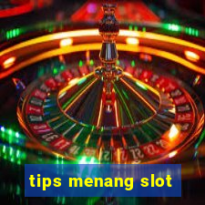 tips menang slot