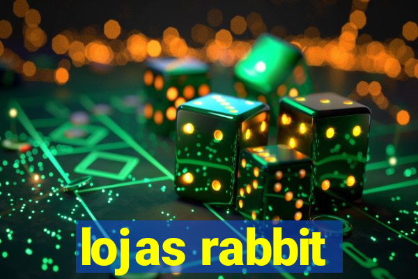 lojas rabbit