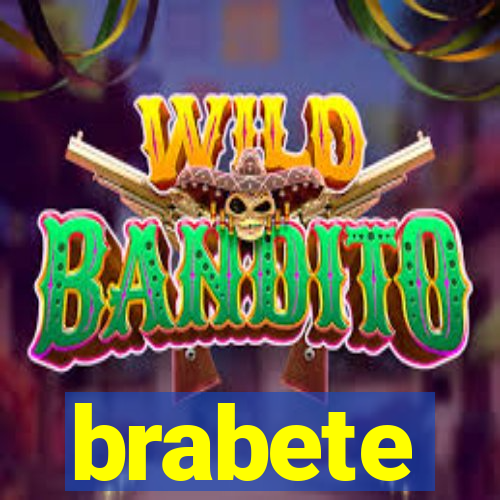 brabete