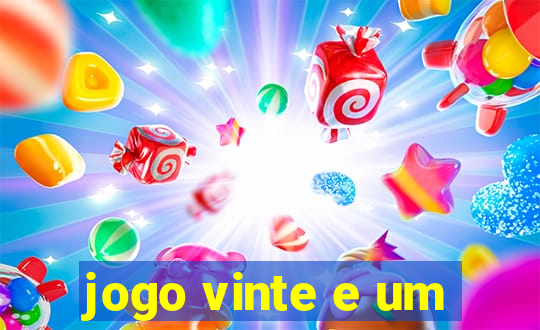 jogo vinte e um