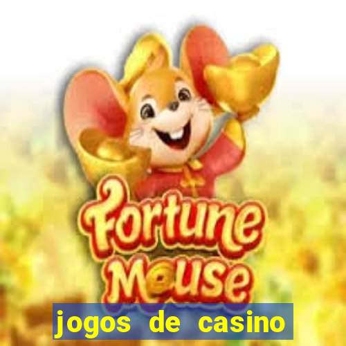 jogos de casino para ganhar dinheiro pix