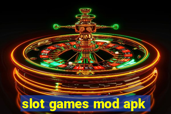 slot games mod apk