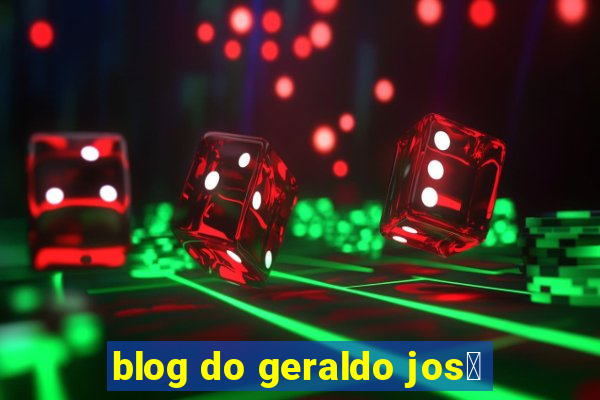 blog do geraldo jos茅