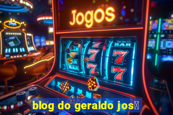 blog do geraldo jos茅