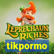 tikpormo