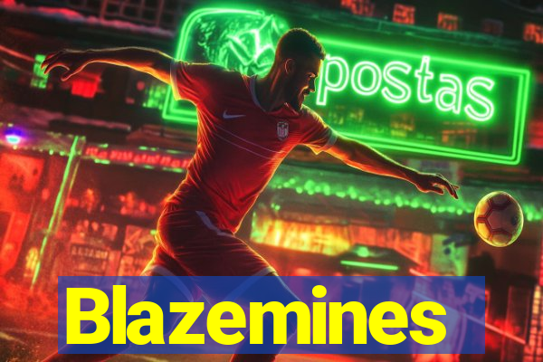 Blazemines