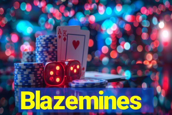 Blazemines