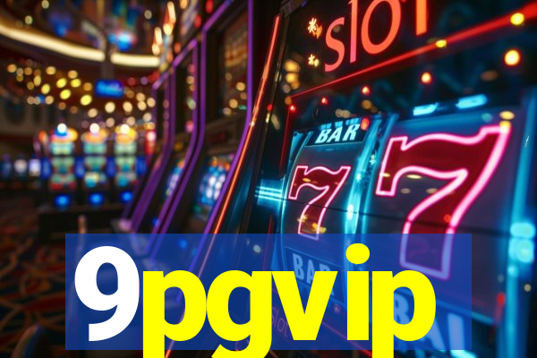 9pgvip