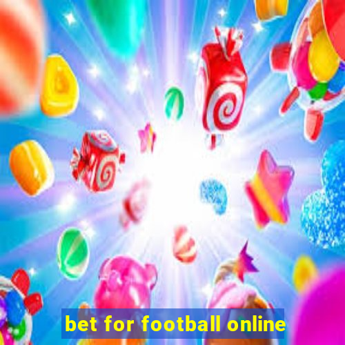 bet for football online