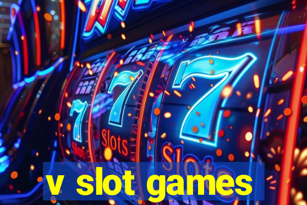 v slot games