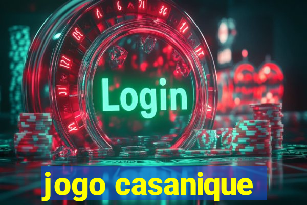 jogo casanique