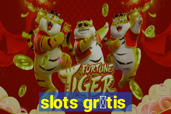 slots gr谩tis