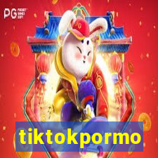 tiktokpormo