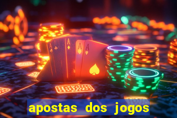 apostas dos jogos de hoje