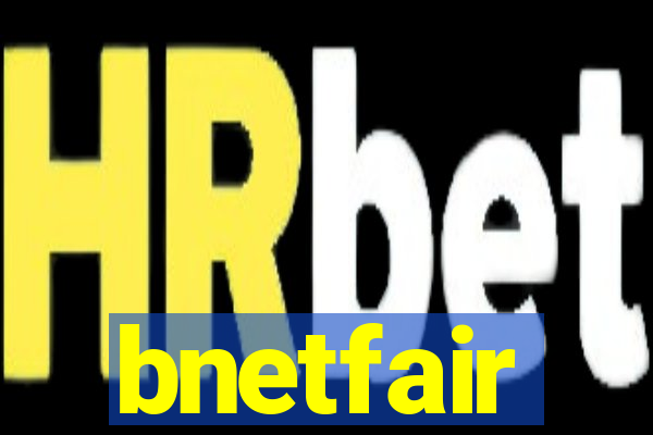 bnetfair