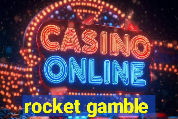 rocket gamble