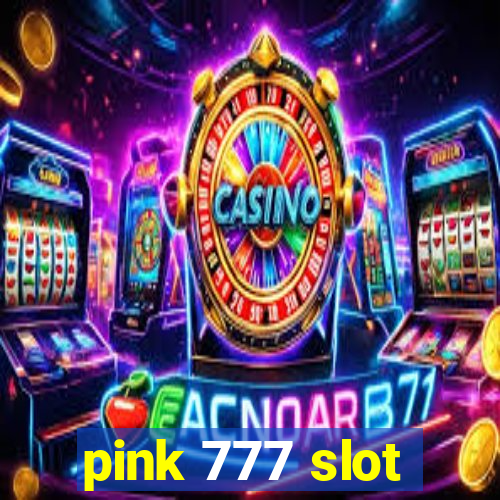 pink 777 slot