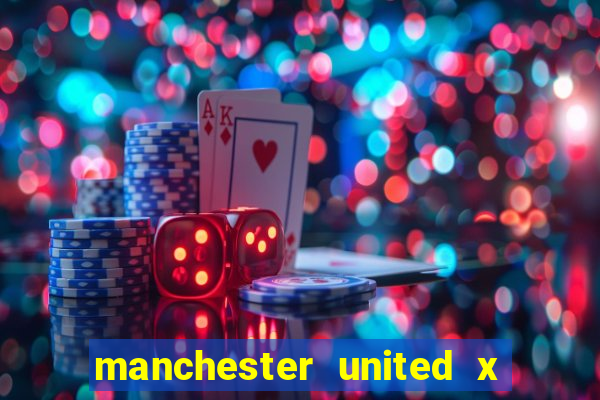 manchester united x manchester city