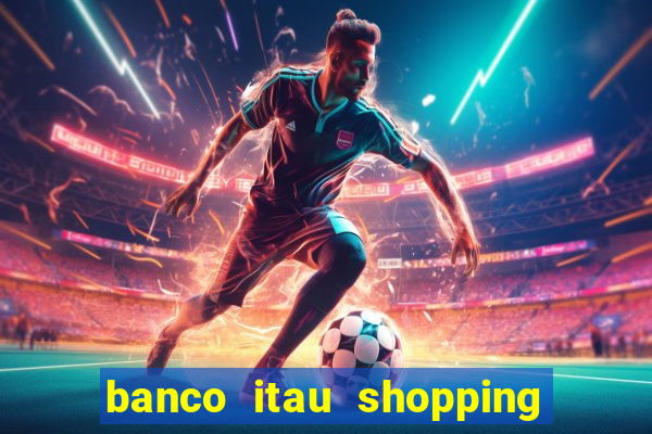 banco itau shopping da bahia