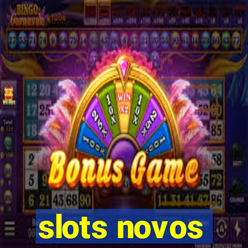 slots novos