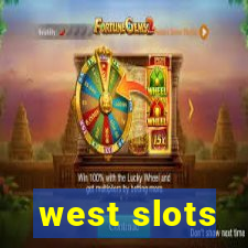 west slots