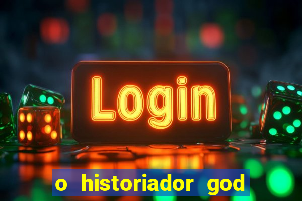 o historiador god of war