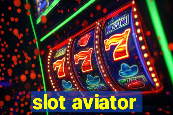 slot aviator