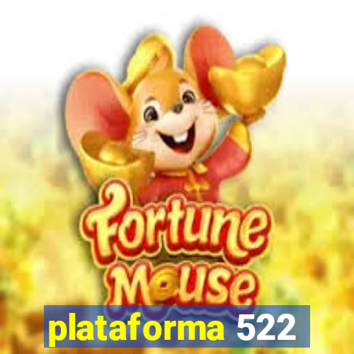 plataforma 522