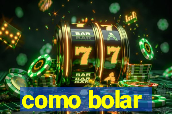 como bolar