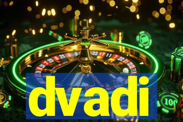 dvadi