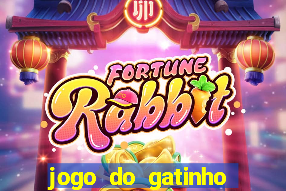 jogo do gatinho que ganha dinheiro