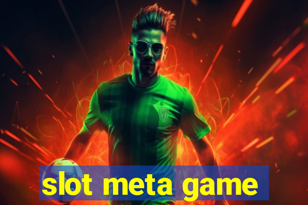 slot meta game