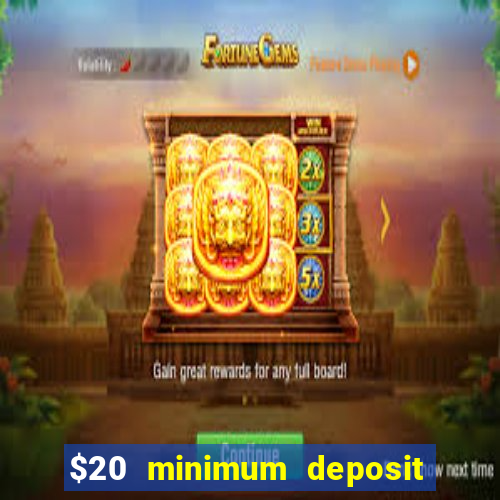 $20 minimum deposit casino australia