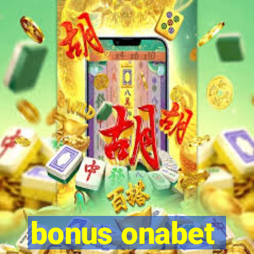 bonus onabet