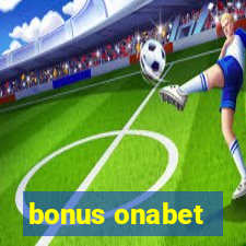 bonus onabet